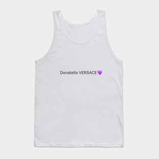 donatella VERSACE 💜 funny tiktok meme viral Tank Top